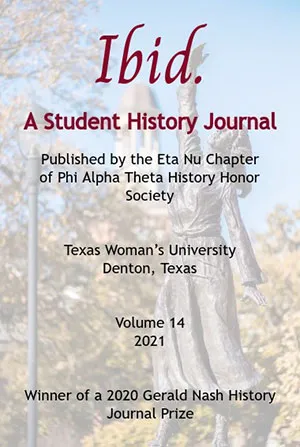 Cover of ̽��¥'s History & Political Science Ibid. A Student History Journal, Volume 14, Spring 2021.