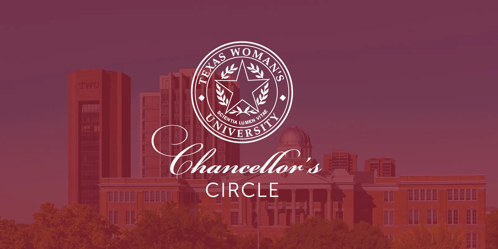 Photo of Old Main and the ACT Building overlaid with maroon and the Chancellor's Circle logo in white.