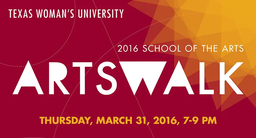 Texas Woman's University School of Visual Arts, Artswalk, Thursday March 31, 2016 7-9 PM 
