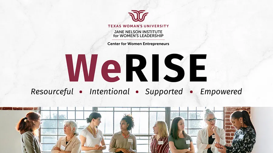 A group of businesswomen gathered together, with text that says 'We RISE: Resourceful, Intentional, Supported, Empowered' with the Center for Women Entrepreneurs logo