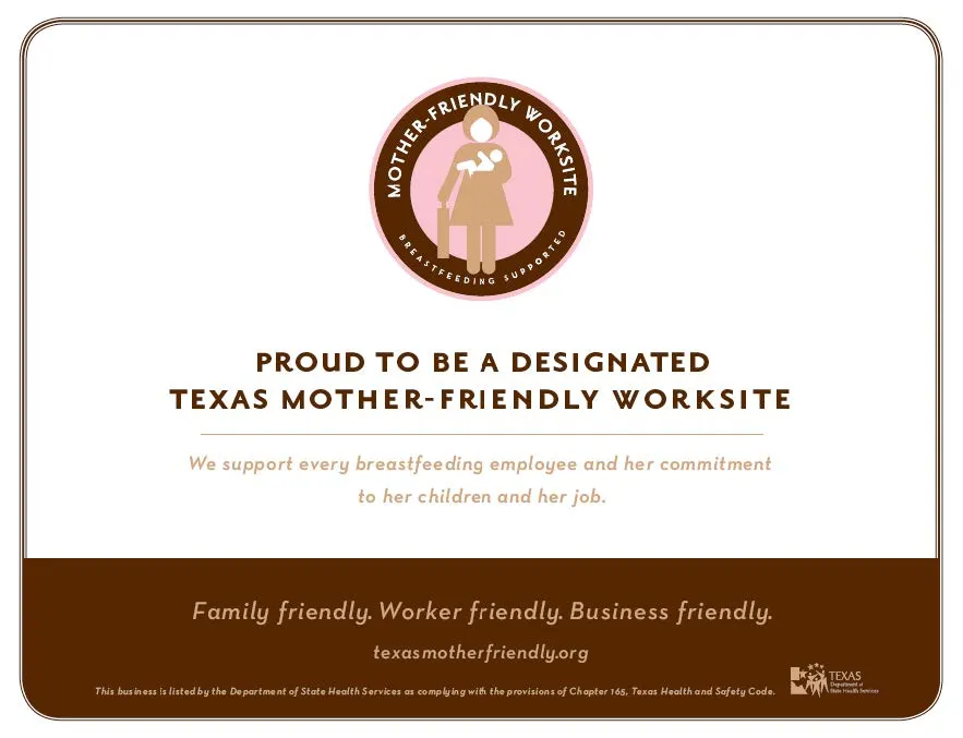 Proud to be a designated Texas mother-friendly worksite