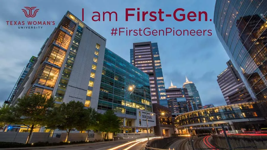 The TWU Houston campus at dusk with #FirstGenPioneers text.