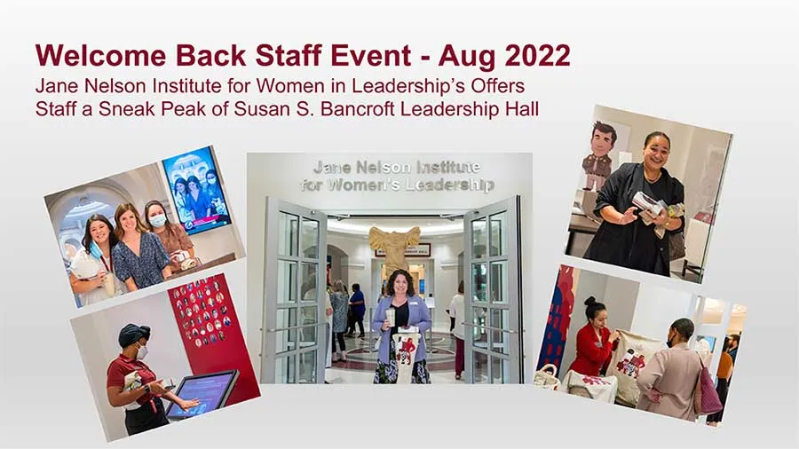 Welcome Back Staff Event August 2022 - Jane Nelson Institute for Women in Leadership’s Offers Staff a Sneak Peak of Susan S. Bancroft Leadership Hall