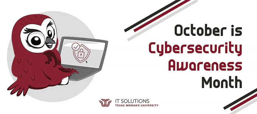 October is Cybersecurity Awareness Month. 