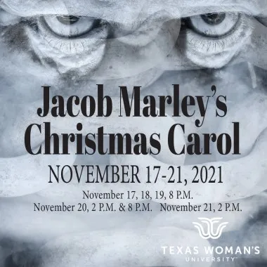 Poster for TWU Theater Production of 'Jacob Marley's Christmas Carol,' Nov. 17-21, 2021