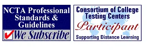 We subscribe to NCTA professional standards and guidelines, and are a Consortium of College Testing Centers participant